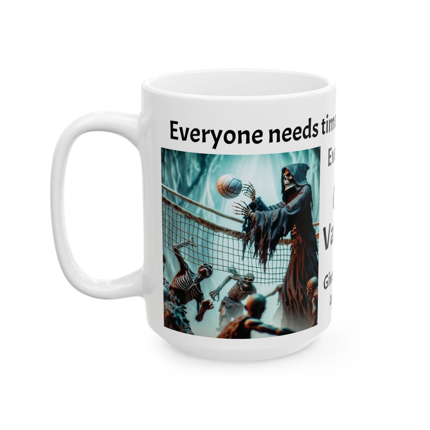 Mug - Everyone needs to have fun and to grow. Even him.