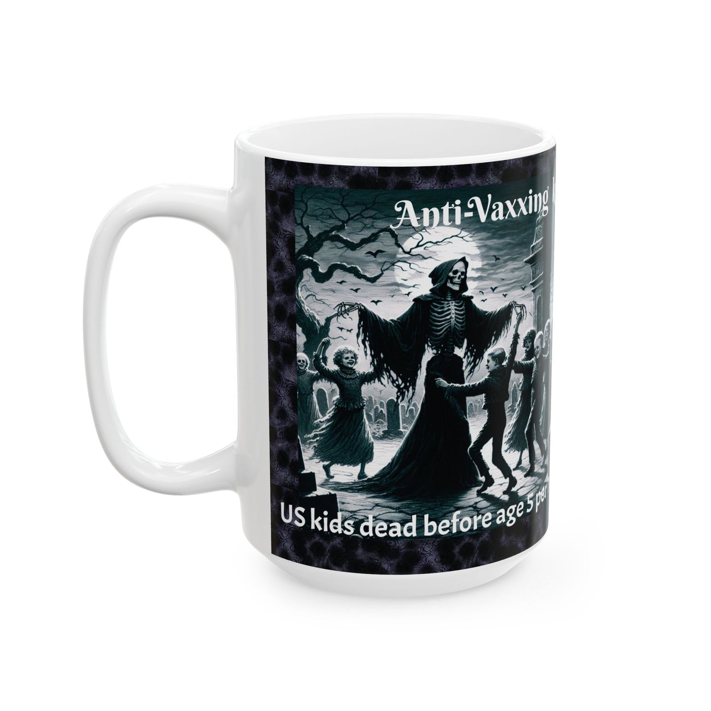 Mug: "Anti-Vaxxing Keeps Death Dancing"