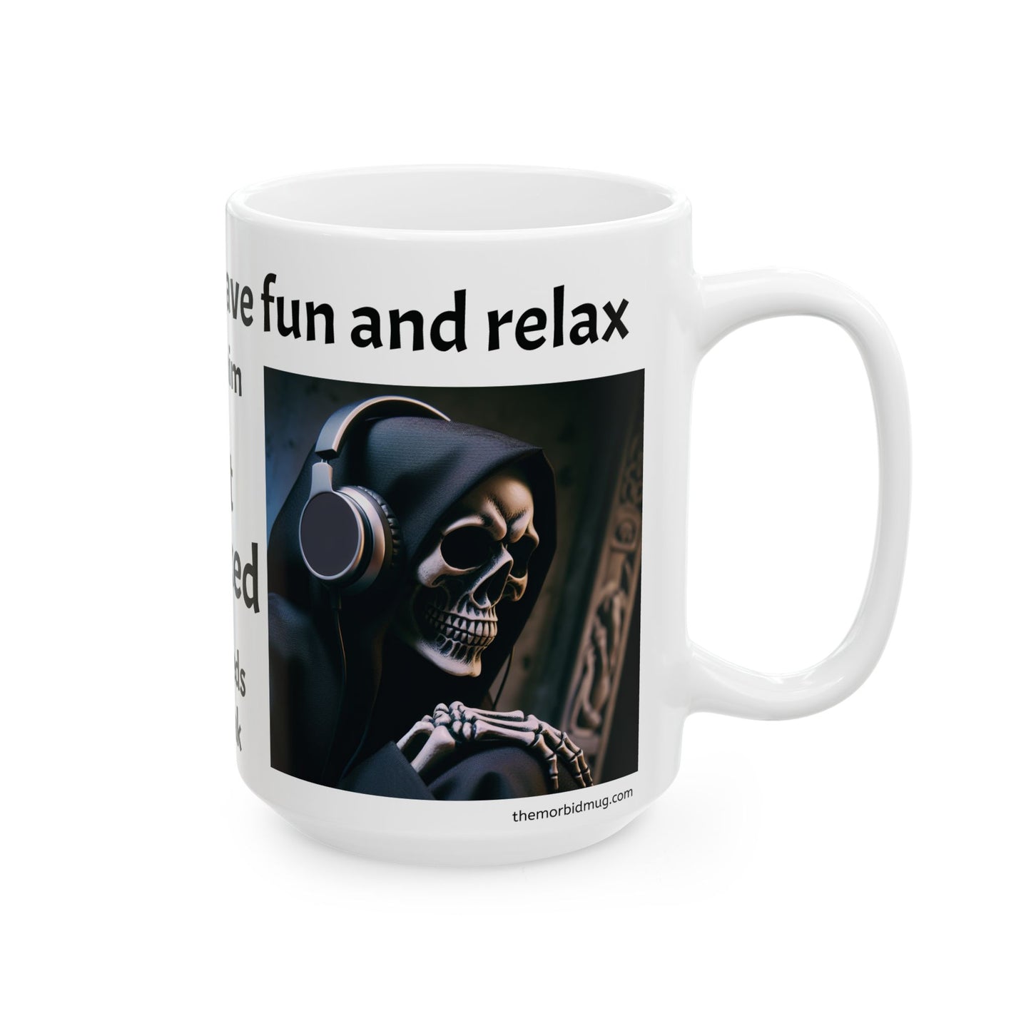Mug - "Everyone needs to have fun and relax. Even him." Basketball