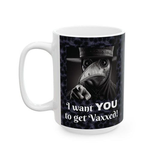 Mug - Plague Doctor 'I want you to get vaxxed'