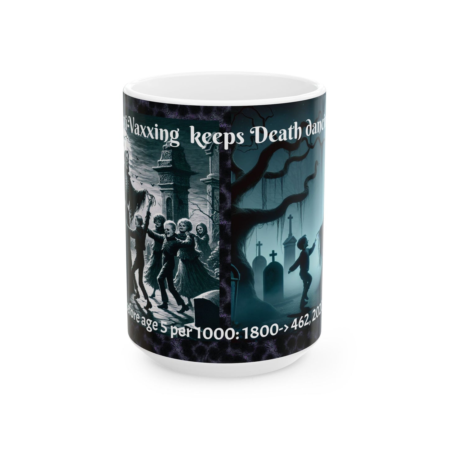 Mug:  "Anti-Vaxxing Keeps Death Dancing"