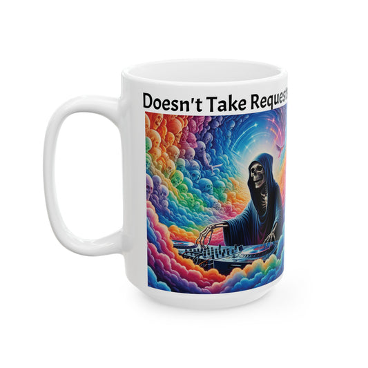 Mug - 'Doesn't Take Requests', DJ Death